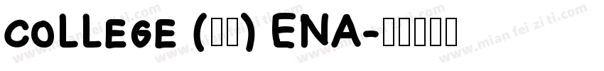 college (粗体) ENA字体转换